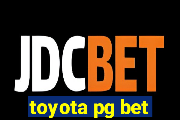 toyota pg bet